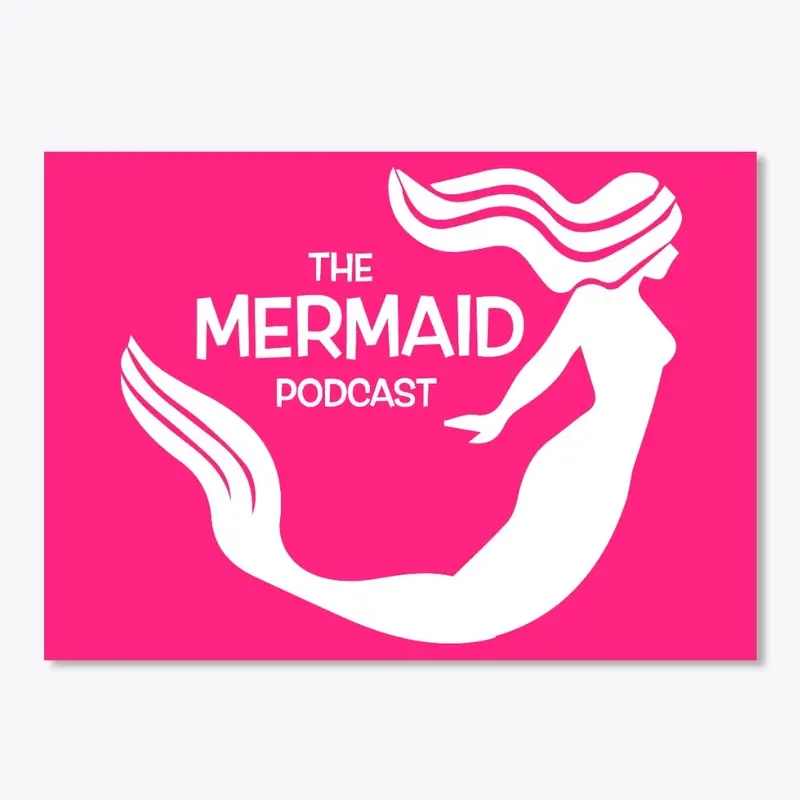 Mermaid Podcast - Mermaid Design